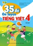 35 ĐỀ ÔN LUYỆN TIẾNG VIỆT LỚP 4 - TẬP 1 (Kết nối tri thức với cuộc sống)